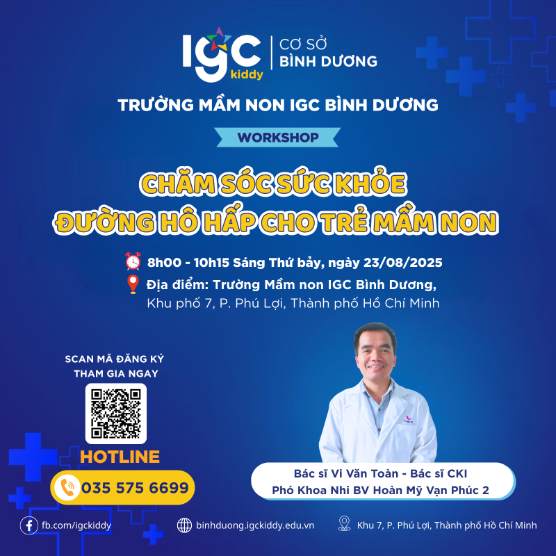 ĐĂNG KÝ THAM GIA NGAY WORKSHOP SỨC KHỎE - ĐẶT CÂU HỎI VỚI BÁC SĨ NHI CÙNG IGC BÌNH DƯƠNG